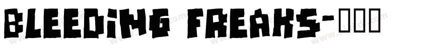 Bleeding Freaks字体转换